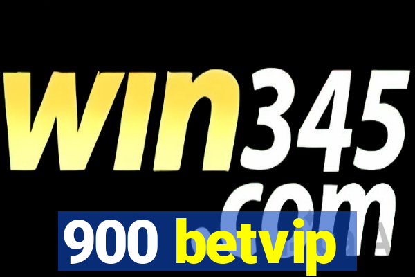 900 betvip